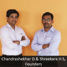 Chandrashekhar D & Shreekara H S,Founders